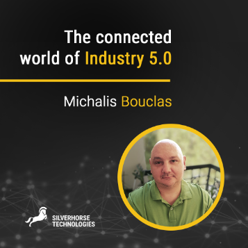 The connected world of Industry 5.0